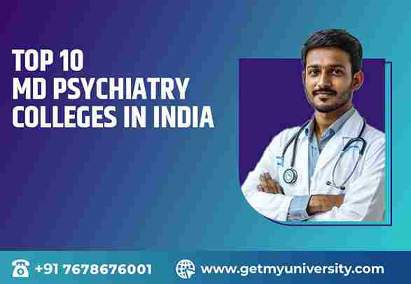 Top 10 MD Psychiatry Colleges in Indiaaa_11zon